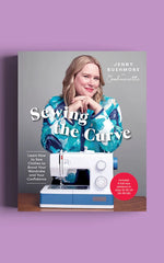 SEWING THE CURVE • LEARN HOW TO SEW CLOTHES TO BOOST YOUR WARDROBE AND YOUR CONFIDENCE • Book