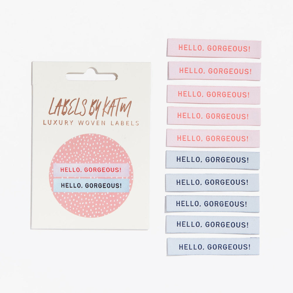 HELLO, GORGEOUS! • Woven Labels