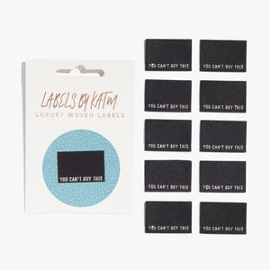 
                
                    Load image into Gallery viewer, YOU CAN&amp;#39;T BUY THIS • Luxury Woven Labels
                
            
