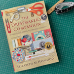 THE DRESSMAKER'S COMPANION - A practical guide to sewing clothes •  Paperback